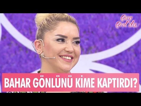 Bahar gönlünü locadan kime kaptırdı? - Esra Erol'da 10 Mayıs 2017