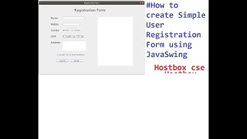 #How to create Simple  Registration Form using Java Swing  with demo |Hostbox cse