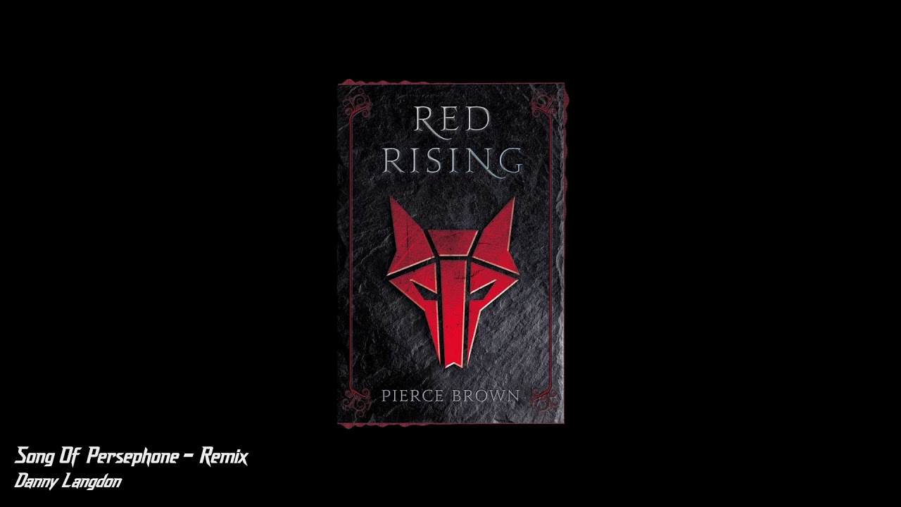 Song Of Persephone - Remix | Pierce Brown - Red Rising - YouTube
