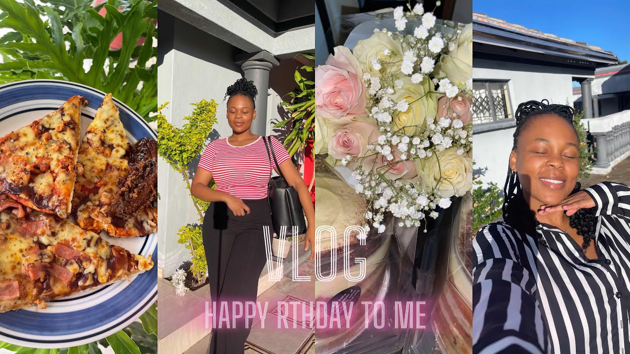 VLOG: WHAT BIRTHDAY IS THIS HONEY?😩I OWE MYSELF A PROPER BIRTHDAY DINNER ||SOUTH AFRICAN 🇿🇦