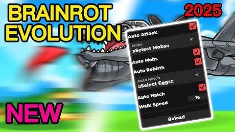 [NO KEY] Brainrot Evolution Script 2025 - Auto Attack Mobs, Auto Rebirth, Auto Hatch & Walk Speed