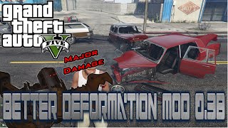 GTA V PC Better Deformation 0.3b Mod Gameplay + Tutorial