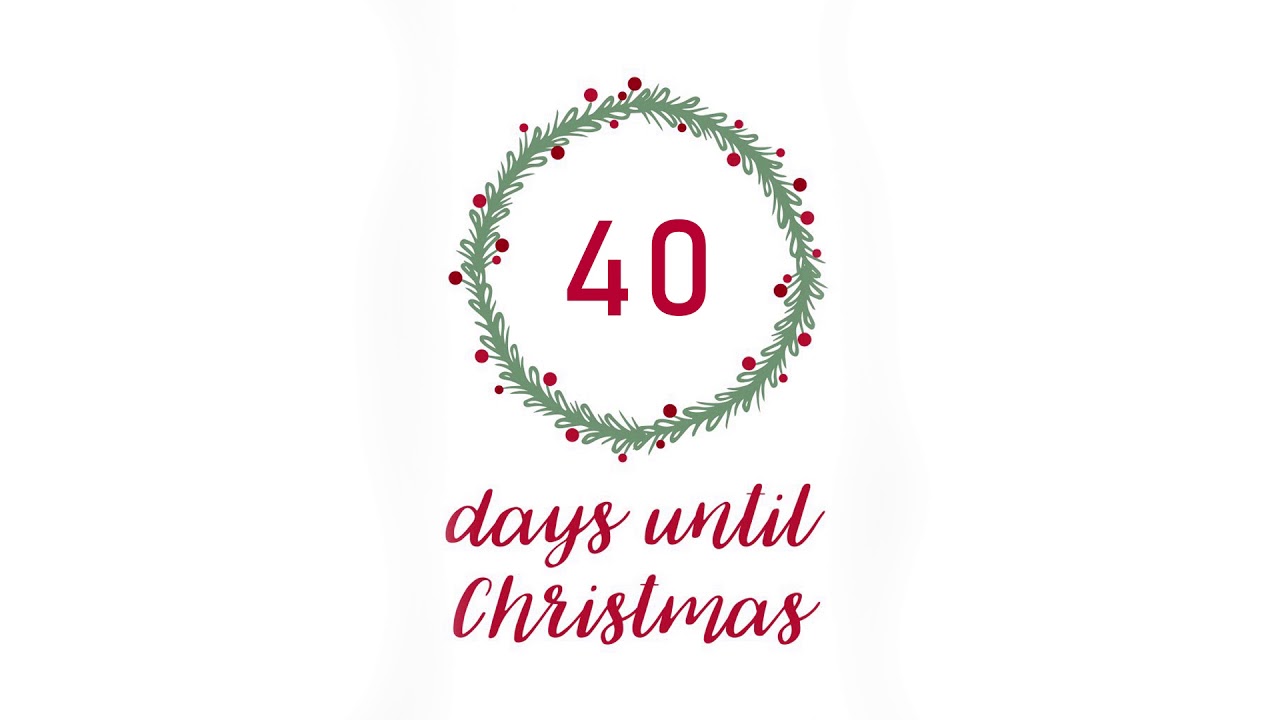 40 Days Until Christmas! YouTube