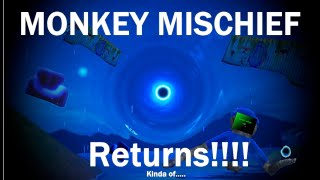 Monkey mischief has RETURNED!!!.......... Kida of