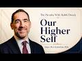 Our Higher Self | Aharei Mot-Kedoshim 2026