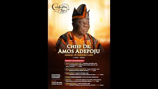 Funeral Service/Interment And Reception For LATE CHIEF DR. AMOS ADEPOJU (ASIWAJU OF IGBOORA LAND)