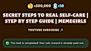 Secret Steps To Real Self-Care | Step By Step Guide | MemeGirls YouTube Video Code