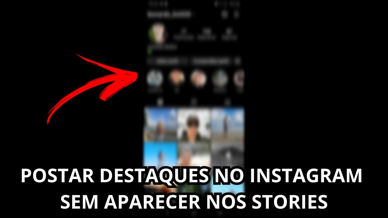 Macete Pra Postar Nos DESTAQUES Do Instagram Sem APARECER Nos Stories ...