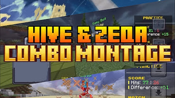 Hive & Zeqa Combo Montage