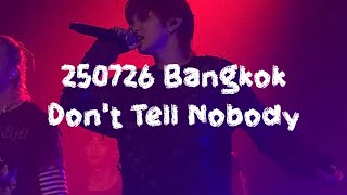 250726 Don't Tell Nobody BASSA Cam. (4K) / ONEOREIGHT SHUKAI in Bangkok
