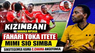 KIZIMBANI   NA BARAKA MPENJA  FAHARI TOKA ITETE MIMI SIO SIMBA   SIKUTEGEMEA KAMA C CHAMA ANGEFUNGA