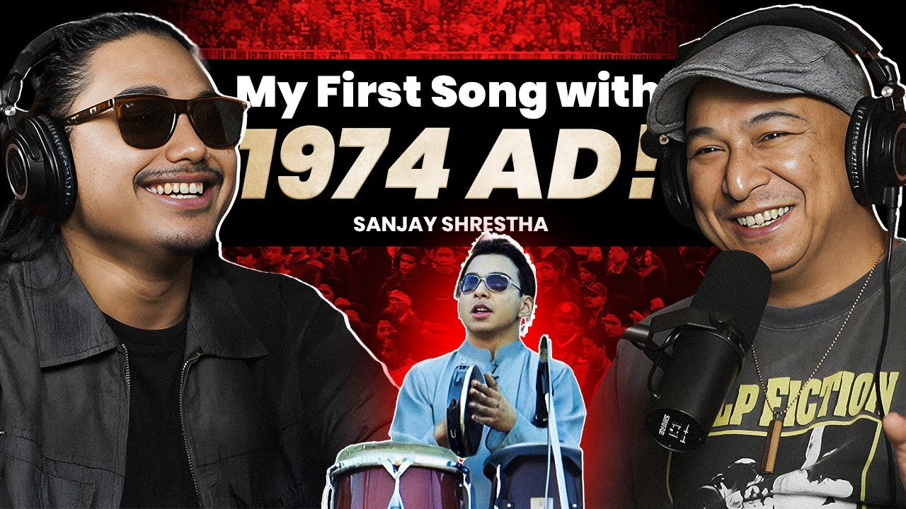 Sanjay Shrestha on 1974 AD, Joint Family, & Rock Yatra! | EP 33 @1974ADnepal
