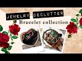 My bracelet collection | Jewelry declutter | 2021