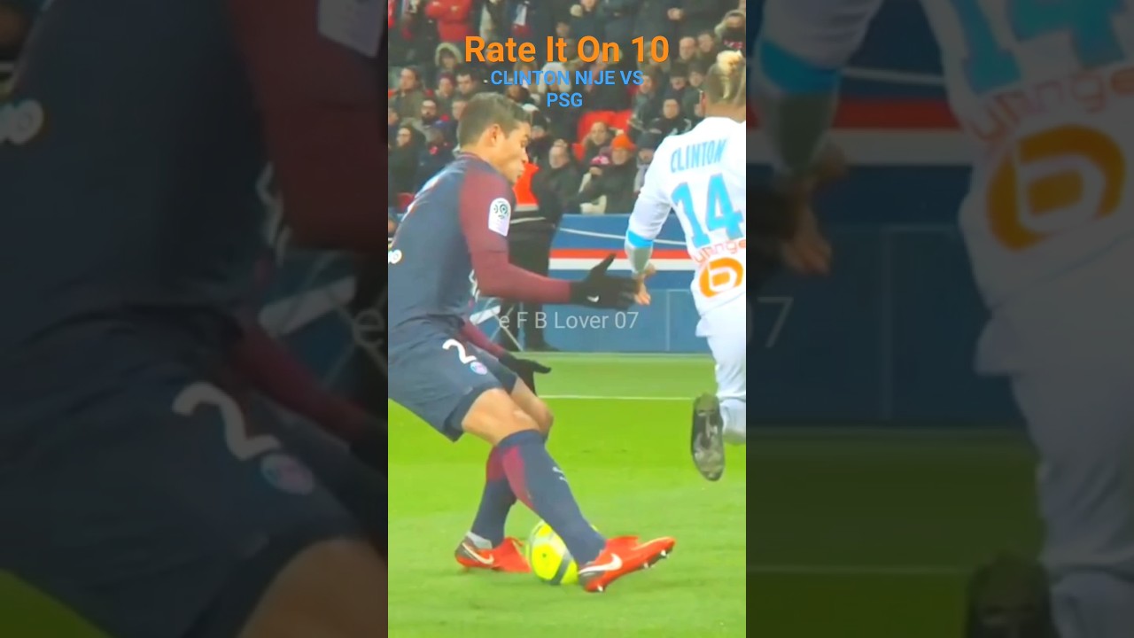 CLINTON NIJE VS PSG. WHAT’S APP STATUS. 💥💥. SUBSCRIBE PLEASE🥺🥺.