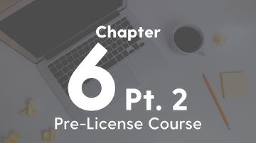 Pre-License Chapter 6 Review (pt2)