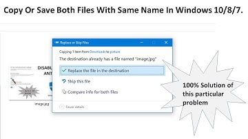 How to Copy/Paste And Keep Both Files With Same Name In Windows 10/8/7| Compare Info For Both File |
