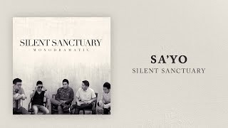 Silent Sanctuary - Sa'yo (Official Audio)