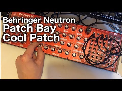 Behringer Neutron | Patch Bay | cool patch