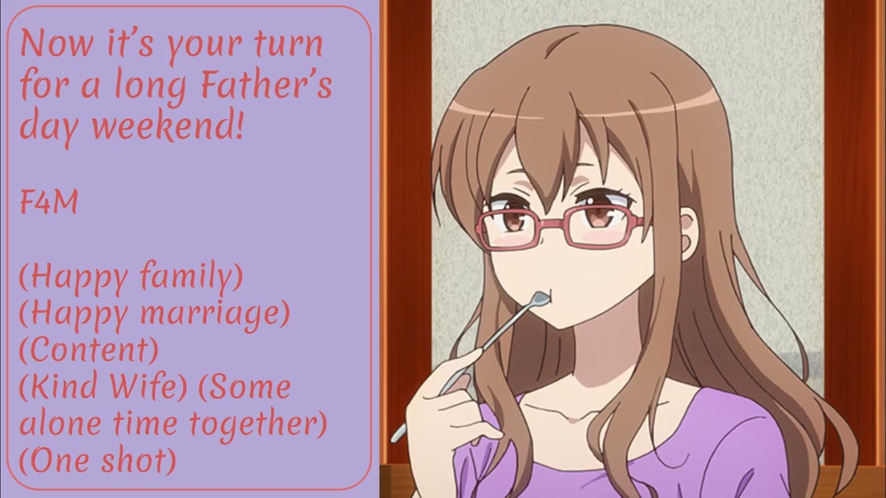 [ASMRRP] Now it's your turn for a long Father's Day Weekend! F4M (Oneshot)