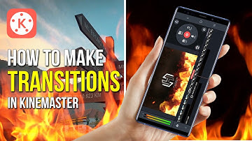 Cara Membuat Transisi Effect Api Di Kinemaster 🔥 Tutorial Kinemaster 🔥