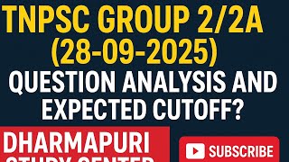 TNPSC GROUP 2\/2A (28-09-2025) QUESTION ANALYSIS AND EXPECTED CUTOFF?