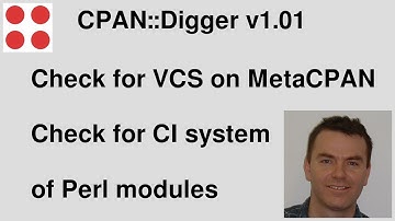 CPAN Digger v1.01 to find out which packages are missing VCS link or CI configuration