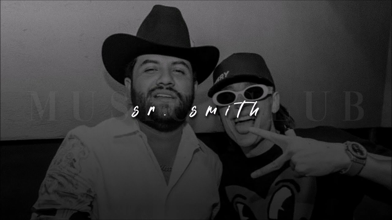 Peso Pluma + Luis R Conriquez, SR. SMITH | slowed + reverb |