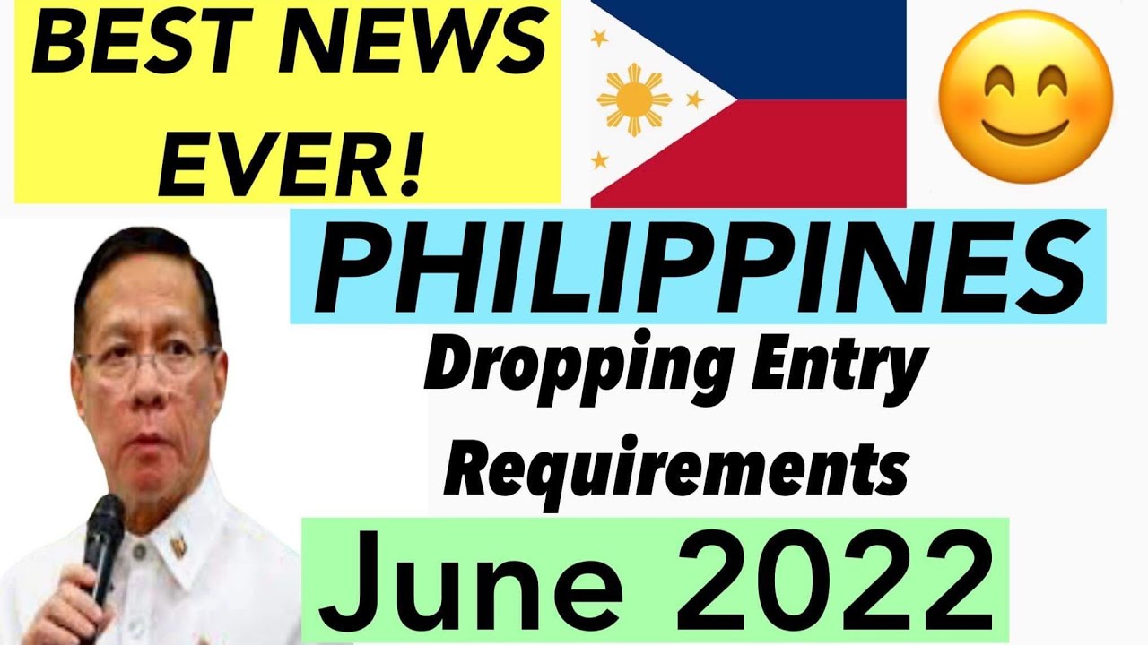 BEST NEWS EVER FOR TRAVELERS GOING TO PHILIPPINES | JUNE 2022