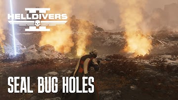 HELLDIVERS 2 // 4K 60FPS // SEAL BUG HOLES