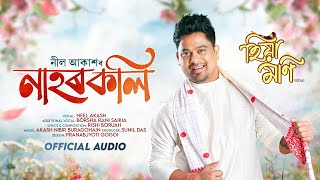 NAHORKOLI || HIYAMONI 2026 || Neel Akash || Rishi Boruah || Akash Nibir  || Borsha Rani Saikia