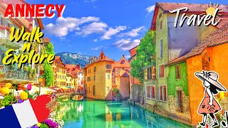 Annecy 🇫🇷 Most Beautiful Places in France 🌷 Alpine Town Walking Tour 🌞