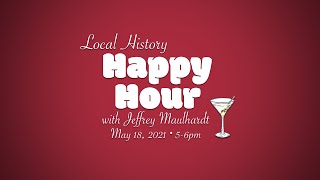 Local History Happy Hour: Jeffrey Maulhardt "A History of Oxnard"