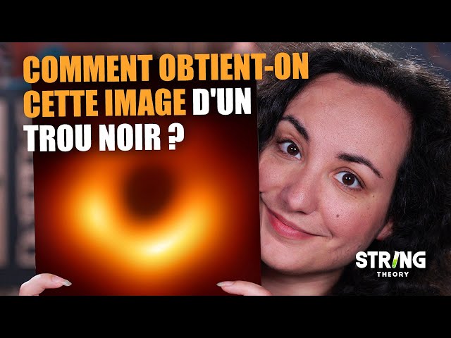 Comment obtient-on cette image d'un trou noir ? - Spatialiste spécial trou noir #2