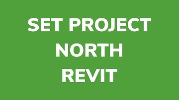 Set Project North and True North in Revit | MazDesigns