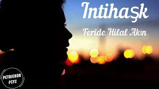 Feride Hilal Akın (Cover) - İntihaşk: Onur Can Özcan (Şarkı Sözü/Lyrics) HD