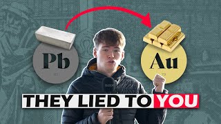 The $10 Billion Alchemy Conspiracy - Were They Onto Something?