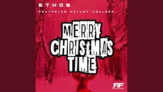 Merry Christmas Time (Radio Edit) (feat. Hayley Colleen) - Ethos