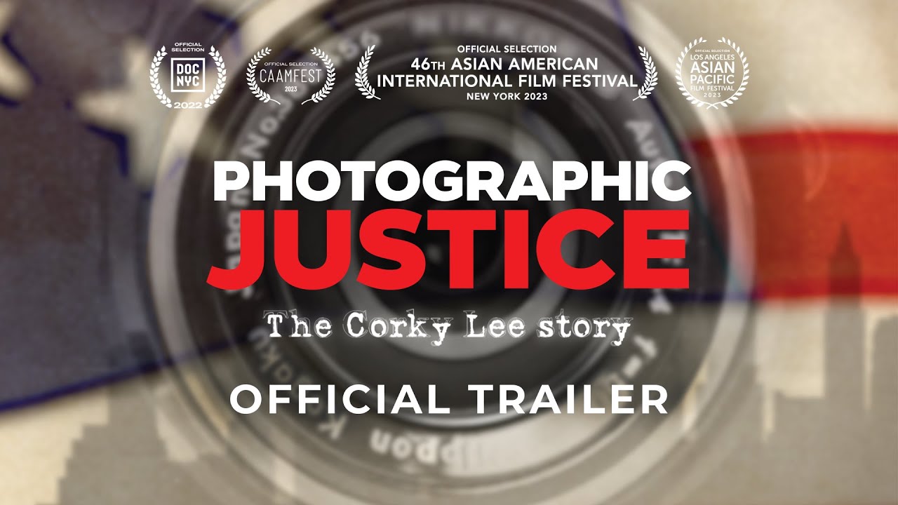 Photographic Justice The Corky Lee Story Trailer YouTube