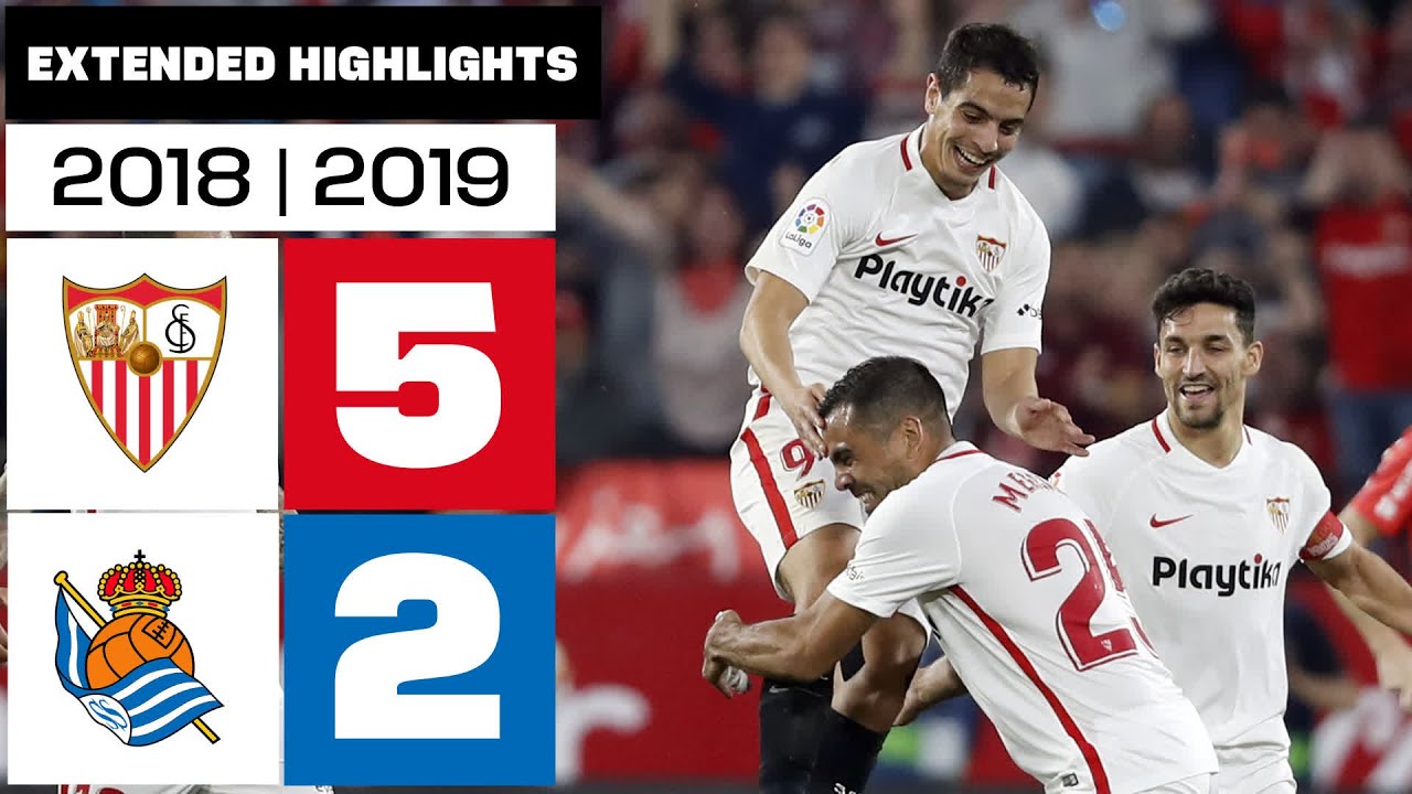 SEVILLA FC 5-2 REAL SOCIEDAD 2018/19 | RESUMEN ampliado