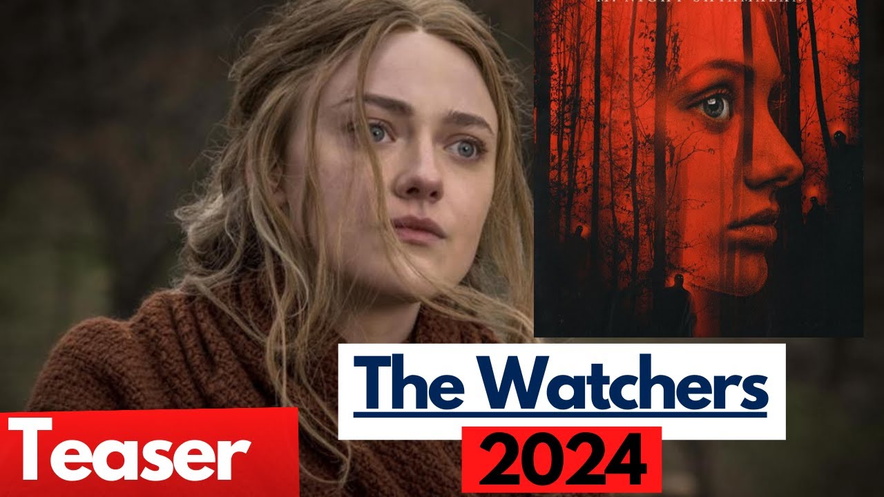 The Watchers (2024) Dakota Fanning, Ishana Shyamalan YouTube