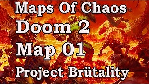 Project Brütality: Maps Of Chaos:  Map 01 Gameplay