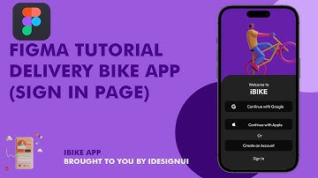 Figma UI Tutorial-Designing IBIKE App. A bike delivery service app(Sign In Page)