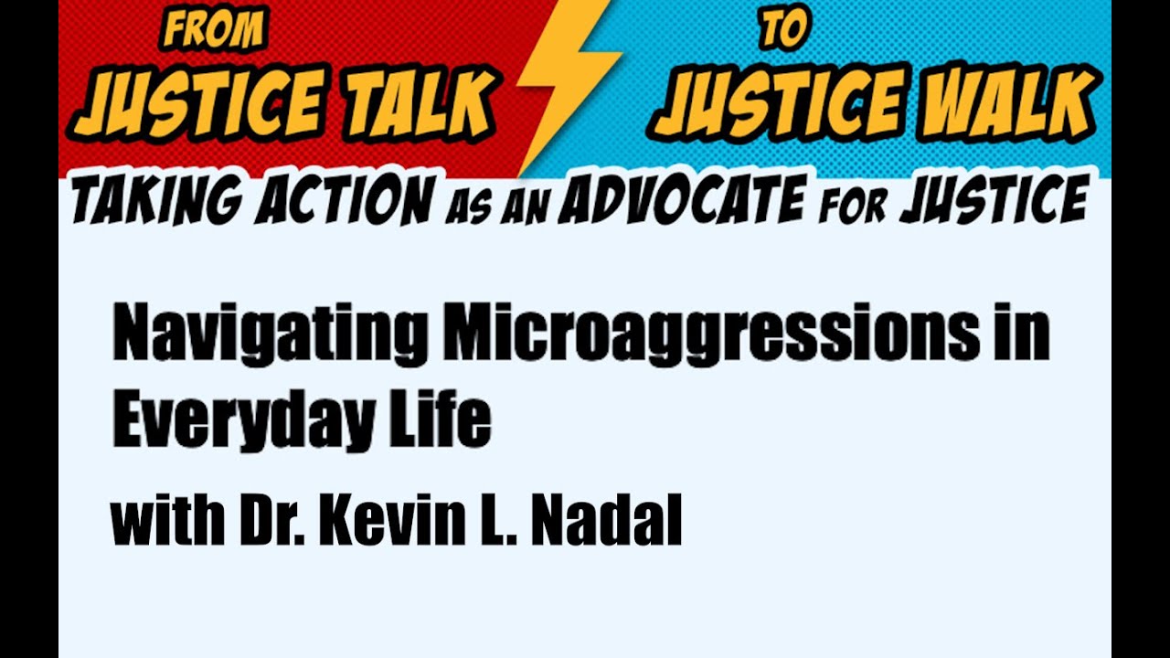 Navigating Microaggressions in Everyday Life with Professor Kevin Nadal ...