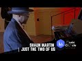 Shaun Martin | Just The Two Of Us