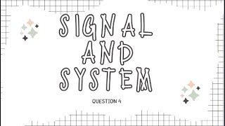 BTB34203(Signal and System) Lab2 assignment