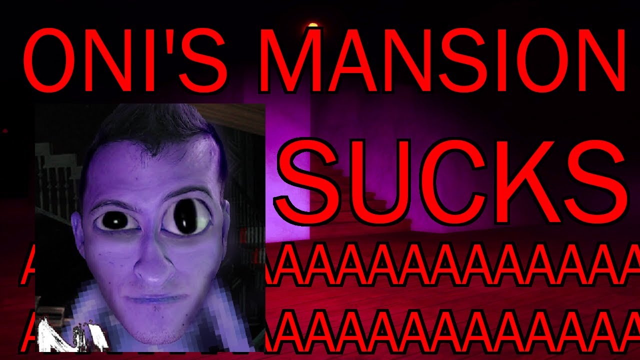 Pillar Chase 2 - Oni's Mansion: The Worst Map