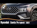 Hyundai Santa Fe Hybrid 2021 | PODEROSO SUV HÍBRIDO SOSTENIBLE Y ECOLÓGICO CON HASTA SIETE PLAZAS