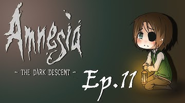 Amnesia the dark descent ep.11 (Control Room)