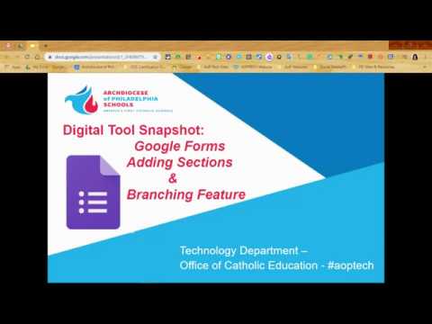 AoP Tech Google Forms: Adding Sections / Branching Feature