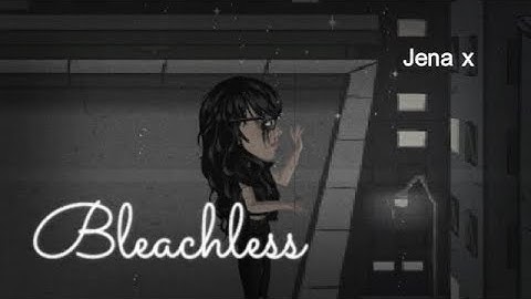 ♥Bleachless - Msp Version ♥